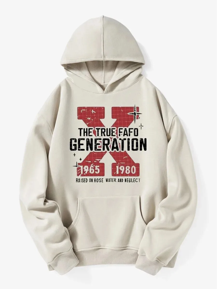 The True FAFO Generation X Raised On Hose Water And Neglect Hoodie